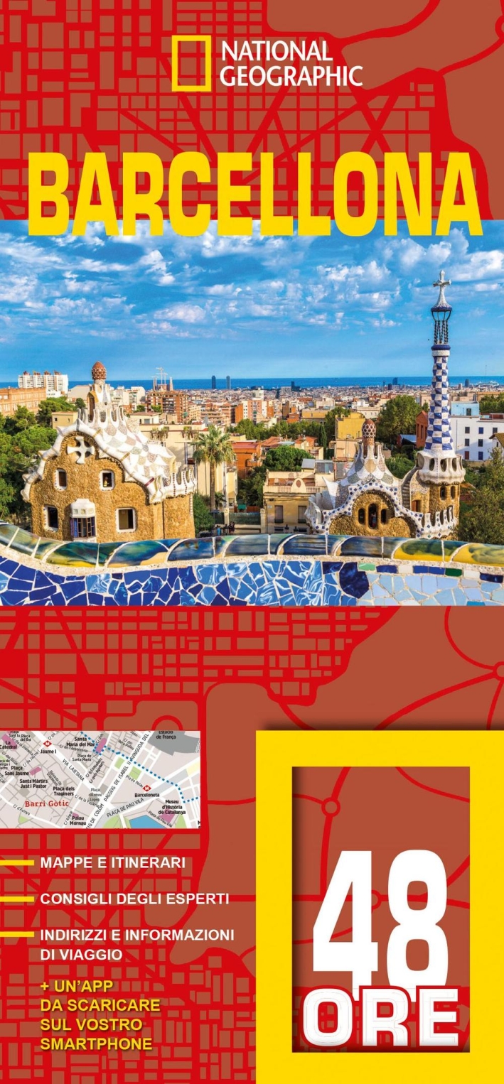 A Perfect weekend in Barcelona. Con cartina A Perfect weekend in Barcelona. Con cartina
