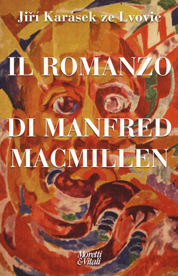 Il romanzo di Manfred Macmillen Il romanzo di Manfred Macmillen