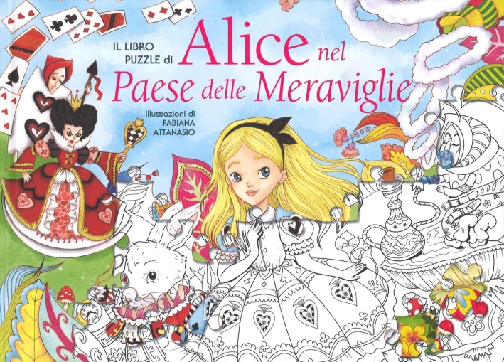 Il libro puzzle di Alice nel paese delle meraviglie. Ediz. a colori Il libro puzzle di Alice nel paese delle meraviglie. Ediz. a colori