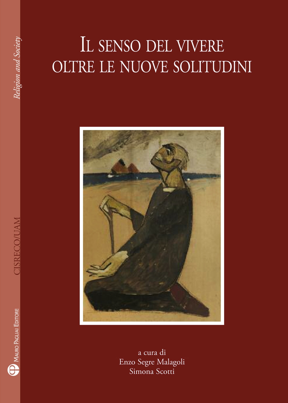 Il senso del viver oltre le nuove solitudini Il senso del viver oltre le nuove solitudini