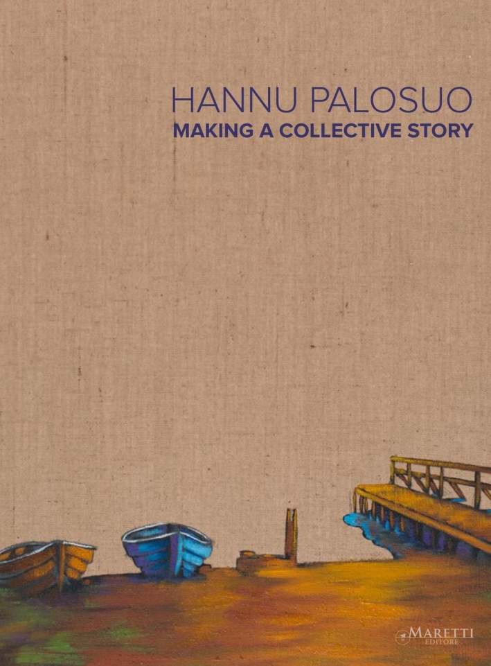 Hannu Palosuo. Making a collective story Hannu Palosuo. Making a collective story