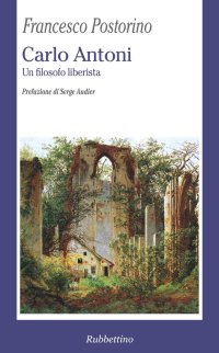 Carlo Antoni. Un Filosofo Liberalista