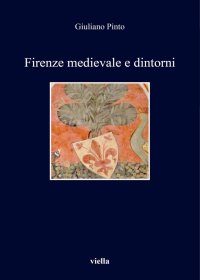 Firenze medievale e dintorni