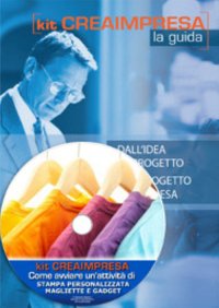 Come avviare un'attività di stampa personalizzata di magliette e gadget. Con CD-ROM