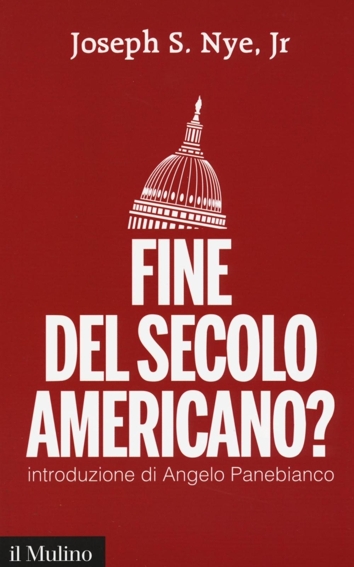 Fine del secolo americano? Fine del secolo americano?