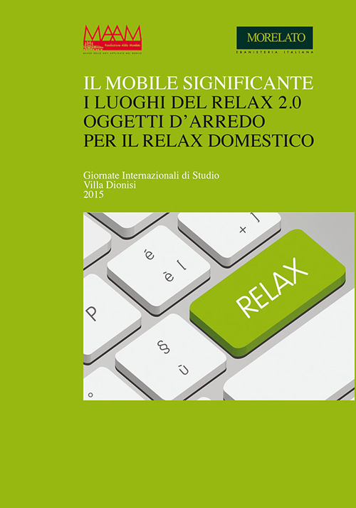 Il mobile significante. I luoghi del relax 2.0 oggetti d'arredo per il relax domestico Il mobile significante. I luoghi del relax 2.0 oggetti d'arredo per il relax domestico