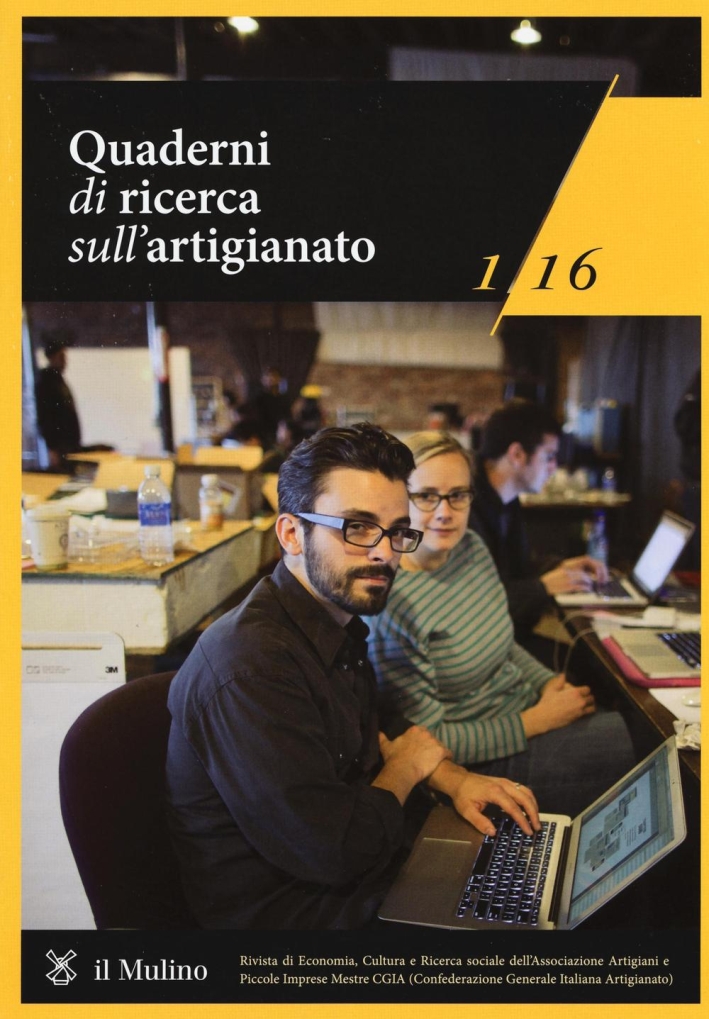 Quaderni di ricerca sull'artigianato (2016). Vol. 1. Quaderni di ricerca sull'artigianato (2016). Vol. 1.
