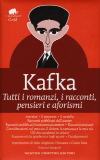 Tutti i romanzi, i racconti, pensieri e aforismi