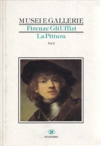 Firenze. Gli Uffizi. La pittura. II