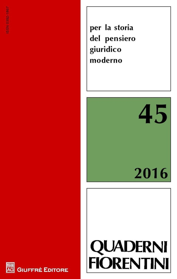 Quaderni fiorentini per la storia del pensiero giuridico moderno. Vol. 44. Quaderni fiorentini per la storia del pensiero giuridico moderno. Vol. 44.