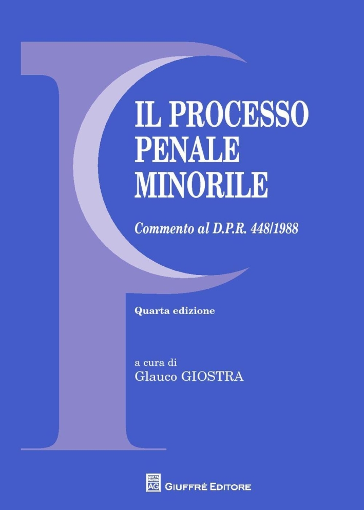 Il processo penale minorile Il processo penale minorile