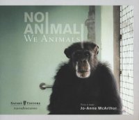 Noi animali-We animals