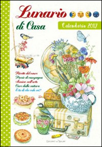 Lunario di casa. Calendario 2017 Lunario di casa. Calendario 2017