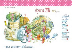 Pensieri belli per anime delicate. Agenda 2017. Pensieri belli per anime delicate. Agenda 2017.