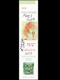 Perle d'Oriente fiori zen. Calendario 2017. Perle d'Oriente fiori zen. Calendario 2017.