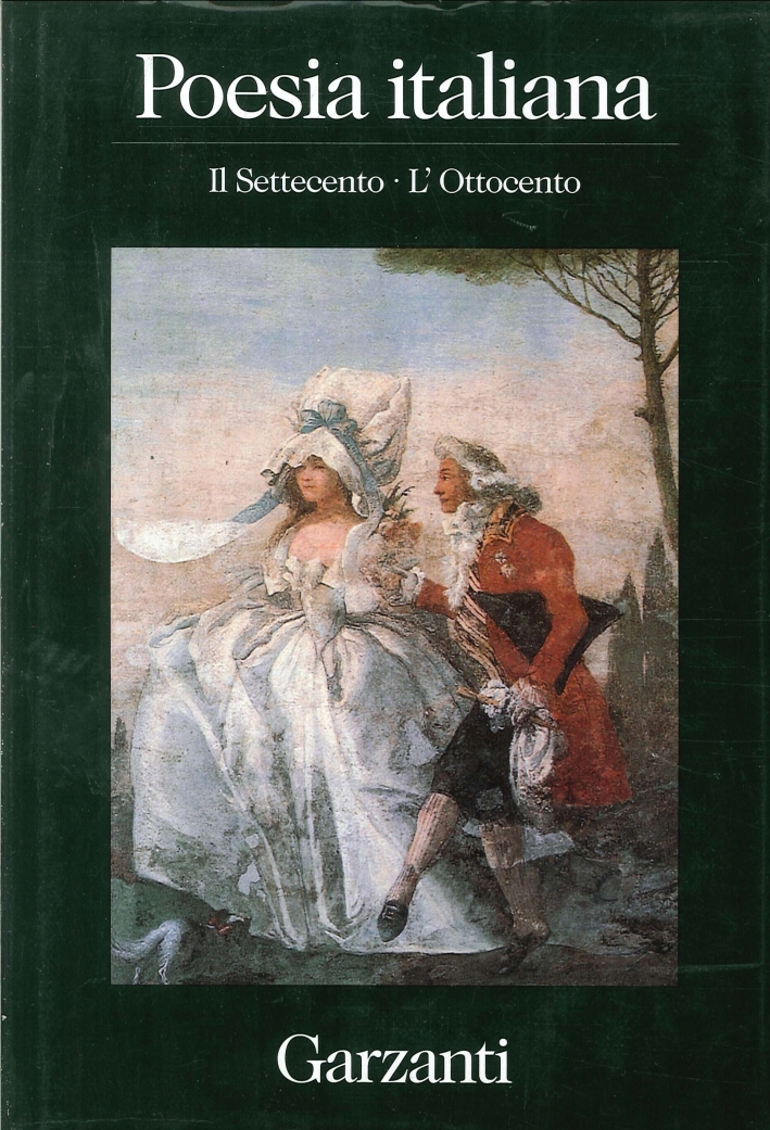 Poesia italiana. Il settecento. L'ottocento. Poesia italiana. Il settecento. L'ottocento.
