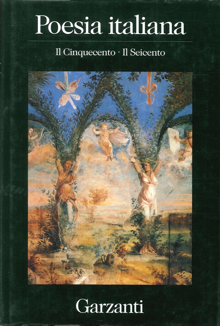 Poesia italiana. Il cinquecento. Il seicento. Poesia italiana. Il cinquecento. Il seicento.