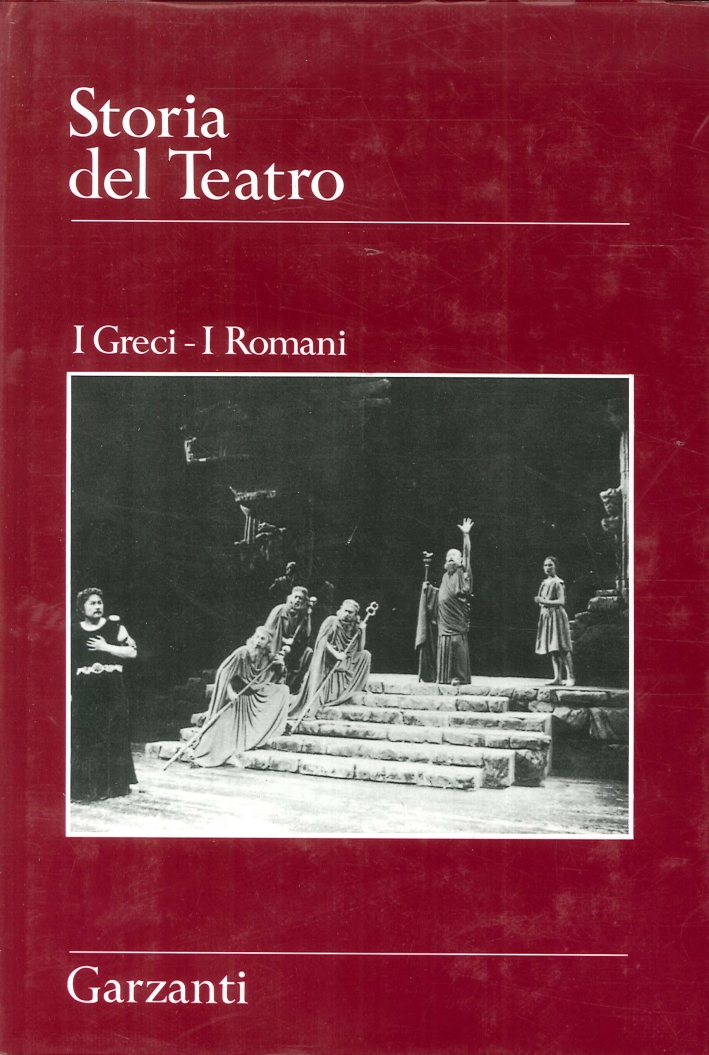 Storia del Teatro. I Greci. I Romani