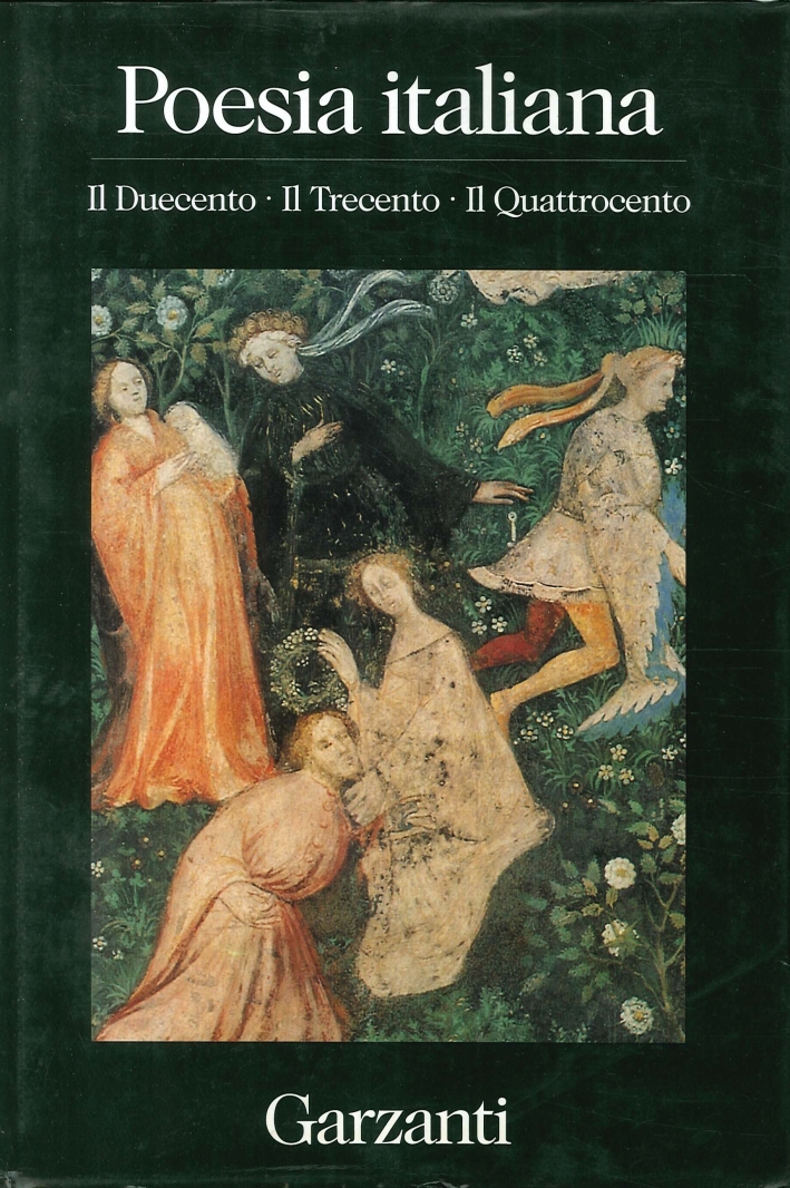 Poesia Italiana. Il Duecento, il Trecento, il Quattrocento. Poesia Italiana. Il Duecento, il Trecento, il Quattrocento.