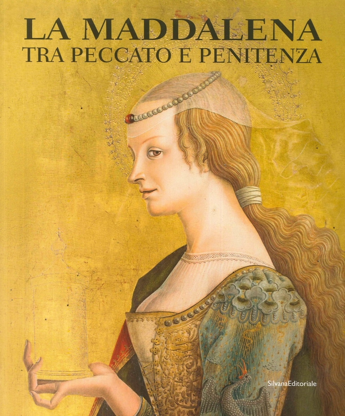 La Maddalena tra Peccato e Penitenza La Maddalena tra Peccato e Penitenza