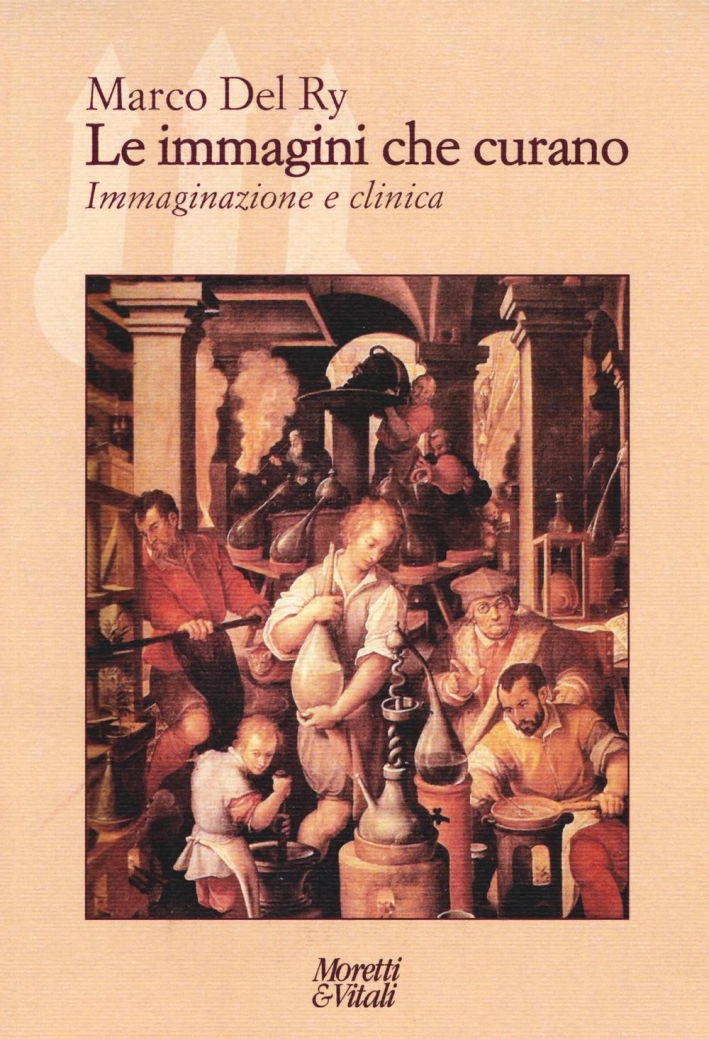 Le immagini che curano. Immaginazione e clinica Le immagini che curano. Immaginazione e clinica