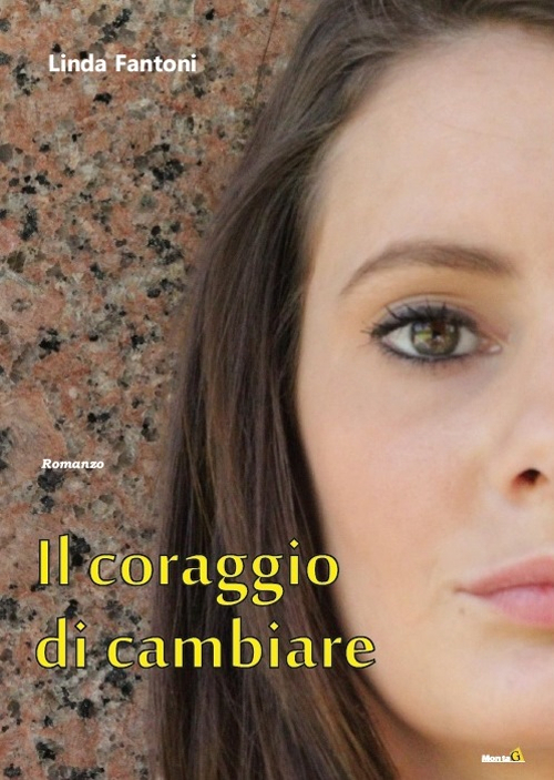 Il coraggio di cambiare Il coraggio di cambiare