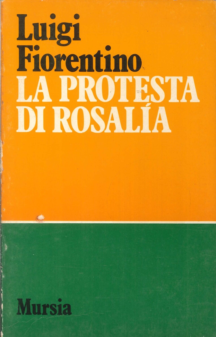 La Protesta di Rosalia. La Protesta di Rosalia.