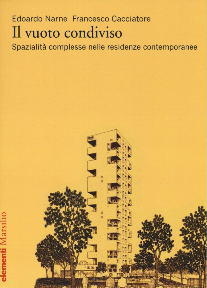 Il vuoto condiviso. Spazialità complesse nelle residenze contemporanee Il vuoto condiviso. Spazialità complesse nelle residenze contemporanee