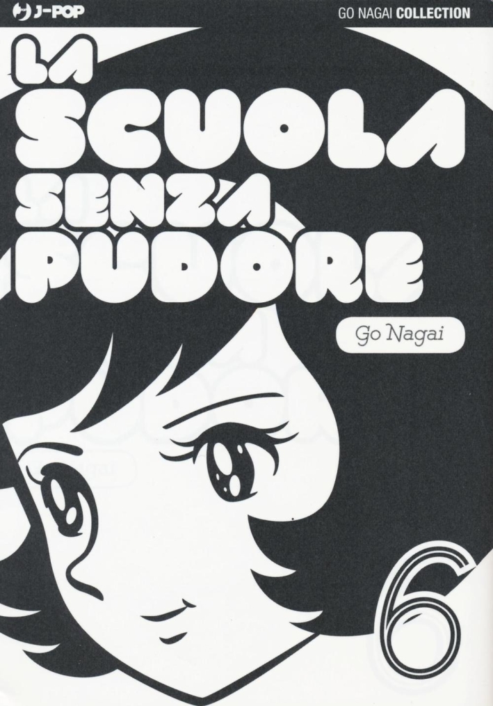 La scuola senza pudore. Vol. 6 La scuola senza pudore. Vol. 6