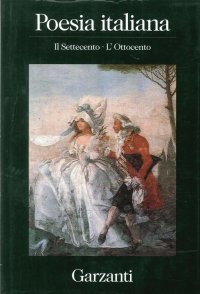 Poesia italiana. Il settecento. L'ottocento