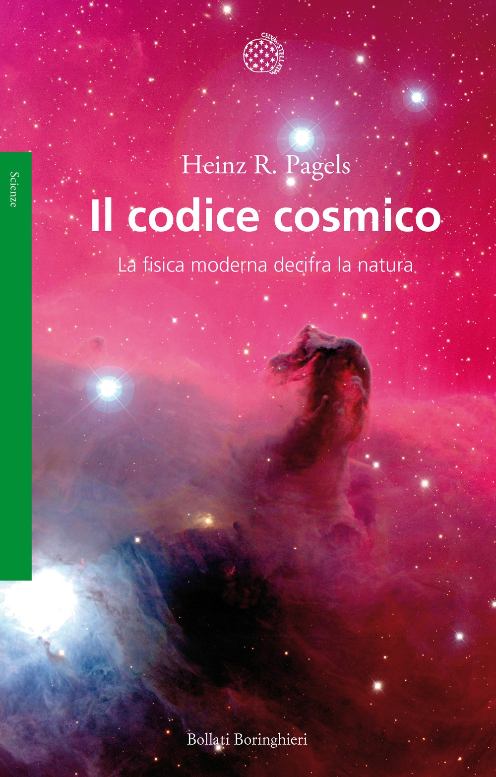 Il codice cosmico. La fisica moderna decifra la natura Il codice cosmico. La fisica moderna decifra la natura