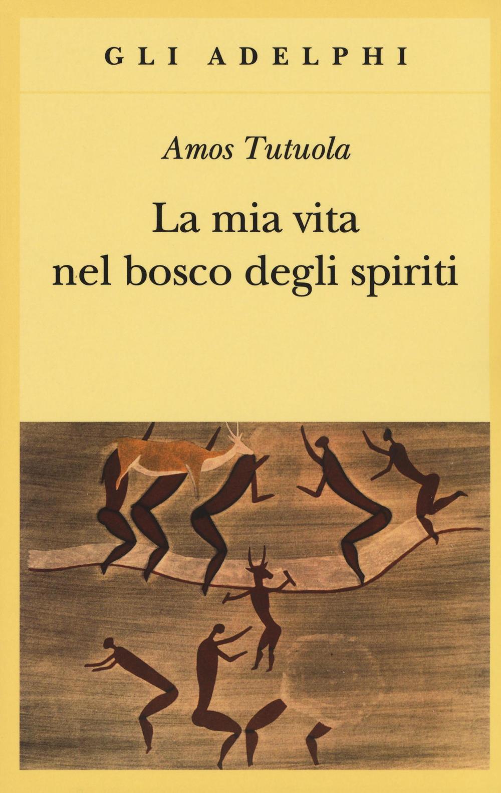 La mia vita nel bosco degli spiriti-Il bevitore di vino di palma La mia vita nel bosco degli spiriti-Il bevitore di vino di palma