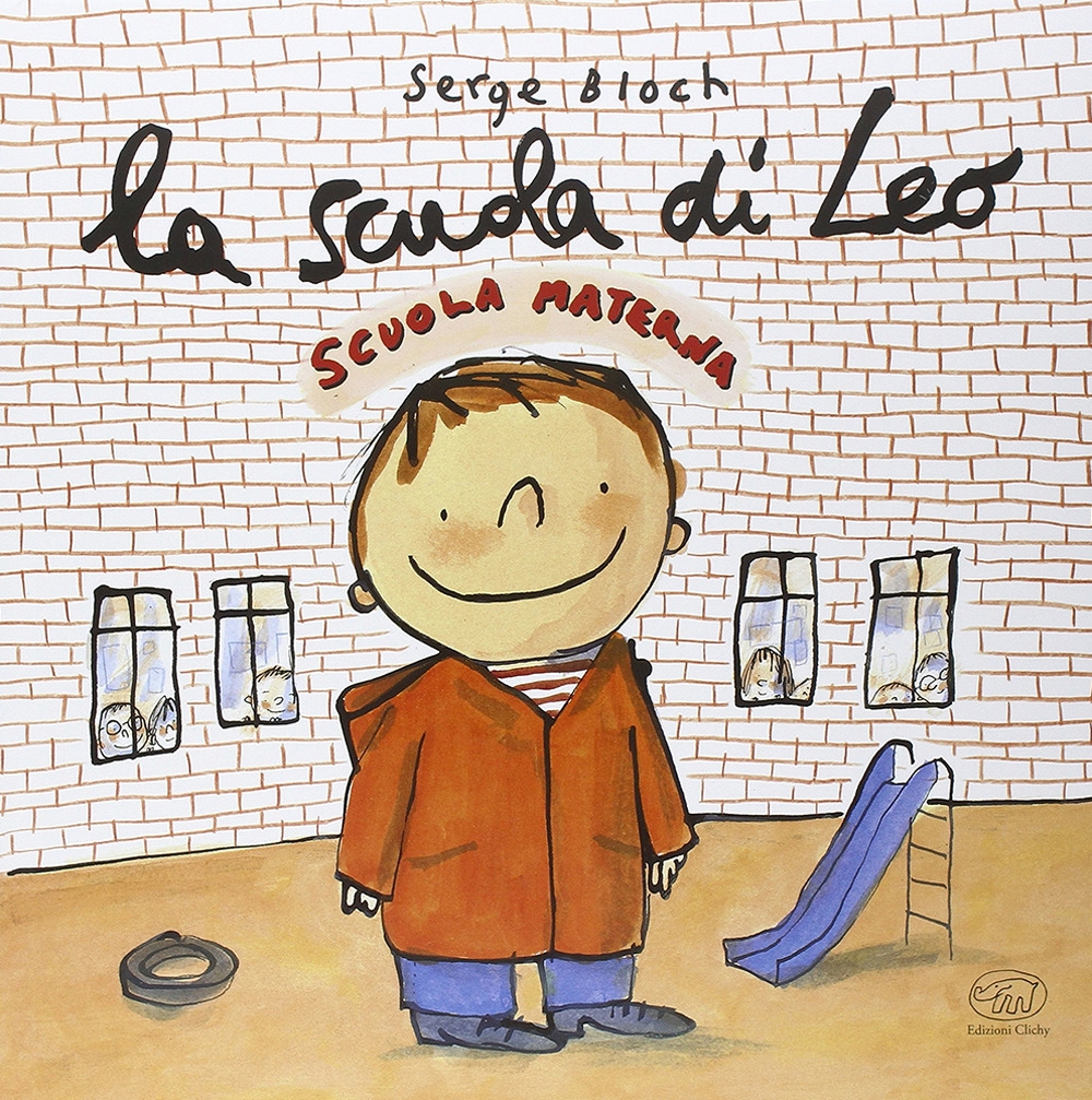 La scuola di Leo. Ediz. illustrata La scuola di Leo. Ediz. illustrata