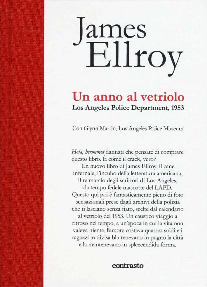 Un anno al vetriolo. Los Angeles Police Department, 1953. Ediz. illustrata Un anno al vetriolo. Los Angeles Police Department, 1953. Ediz. illustrata