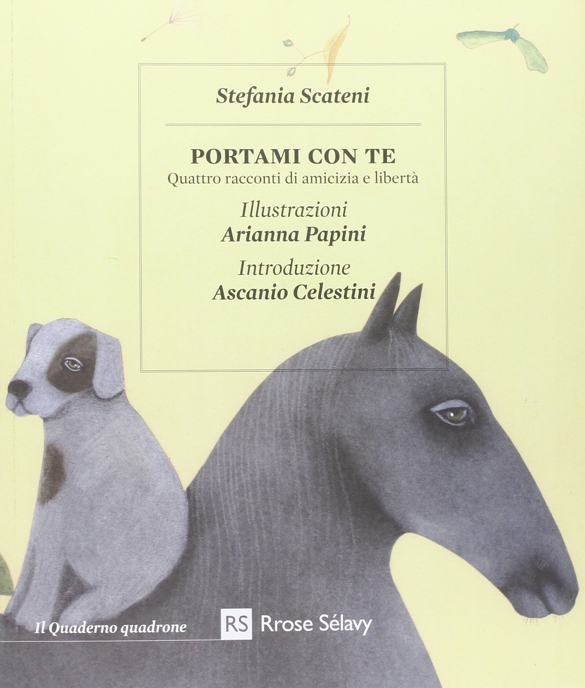 Portami con te. Quattro racconti di amicizia e libertà Portami con te. Quattro racconti di amicizia e libertà