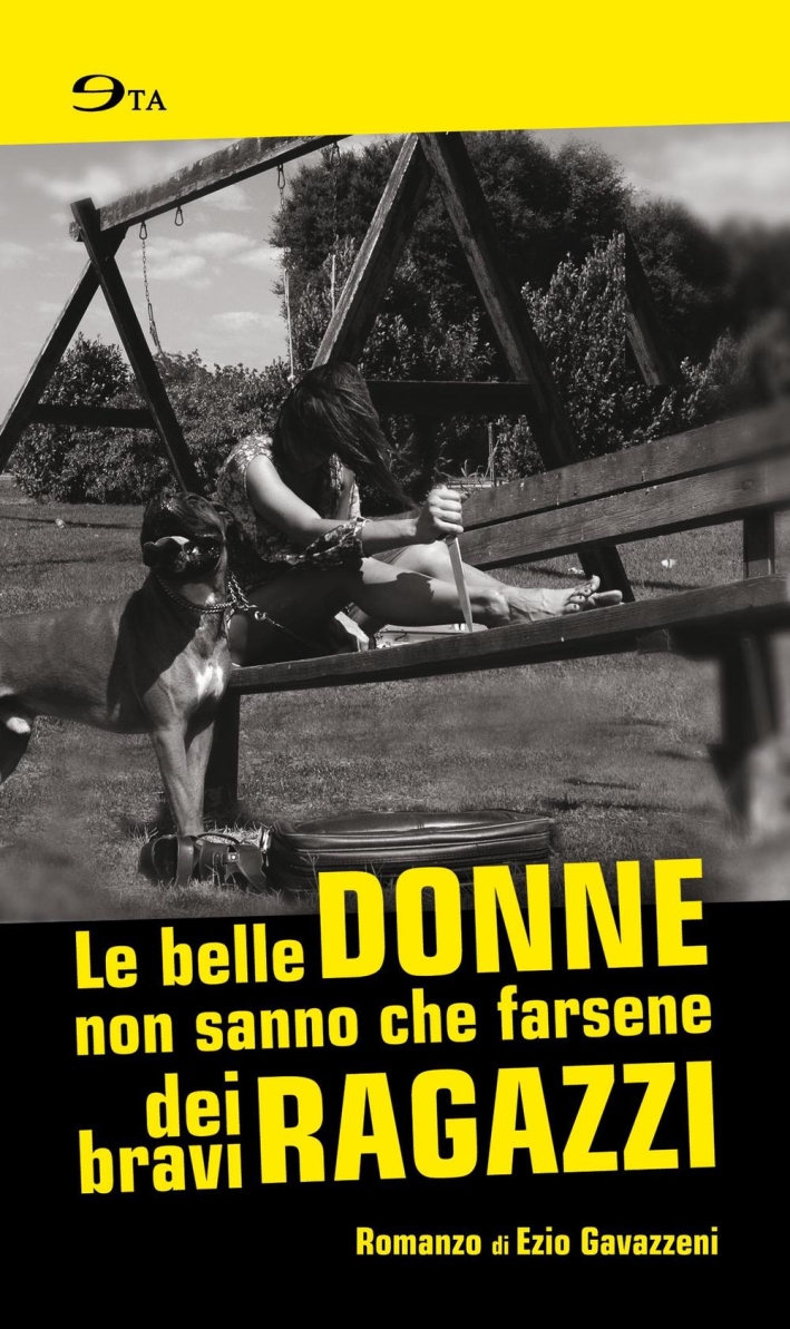 Le belle donne non sanno che farsene dei bravi ragazzi Le belle donne non sanno che farsene dei bravi ragazzi