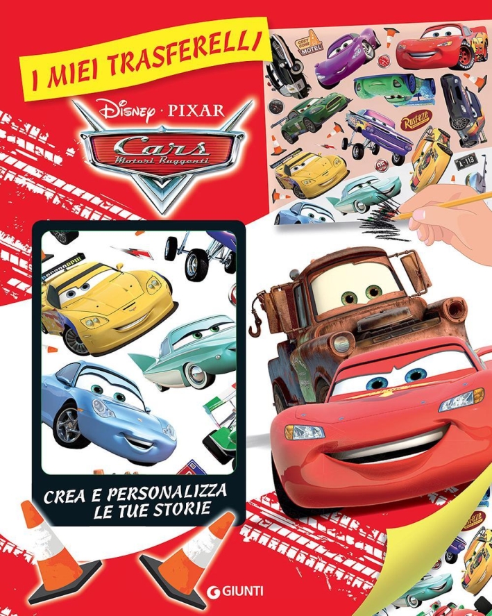 Cars. I miei trasferelli. Crea e personalizza le tue storie. Ediz. illustrata Cars. I miei trasferelli. Crea e personalizza le tue storie. Ediz. illustrata
