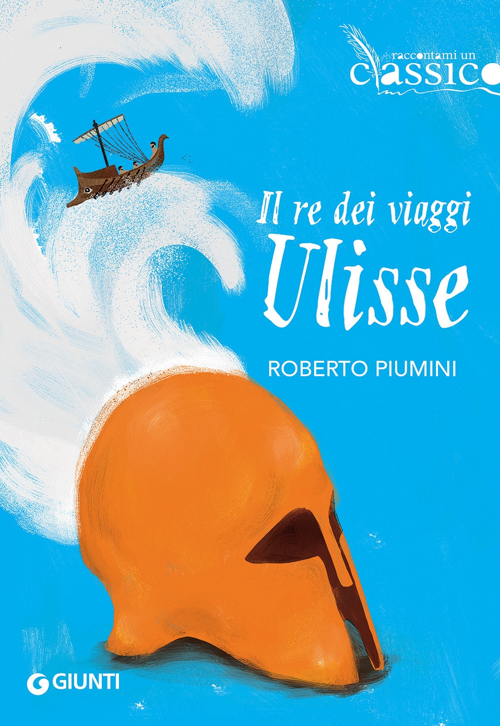 Il re dei viaggi Ulisse Il re dei viaggi Ulisse