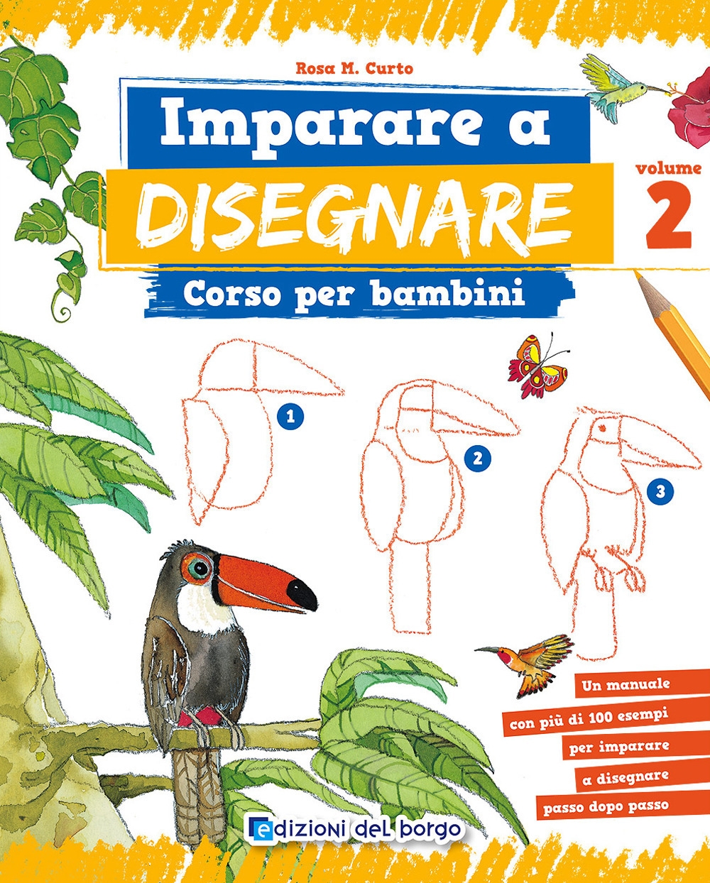 Imparare a disegnare. Corso per bambini. Vol. 2. Imparare a disegnare. Corso per bambini. Vol. 2.