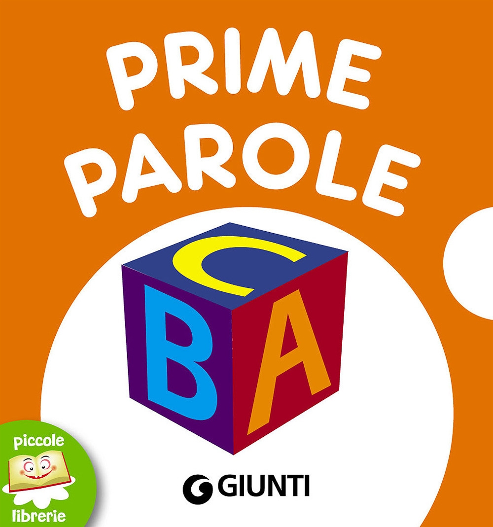 Prime parole. Ediz. a colori Prime parole. Ediz. a colori
