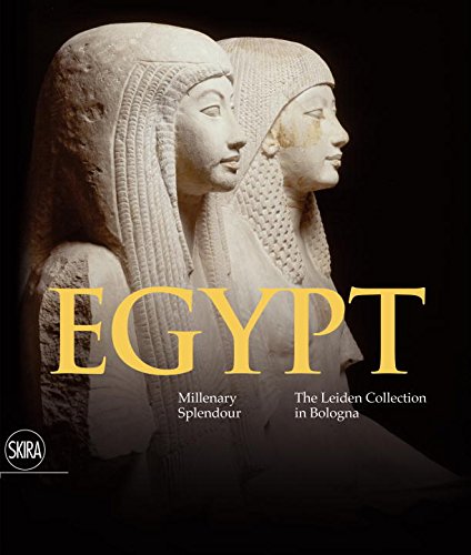 Egypt. Millenary Splendour. The Leiden Collection in Bologna Egypt. Millenary Splendour. The Leiden Collection in Bologna