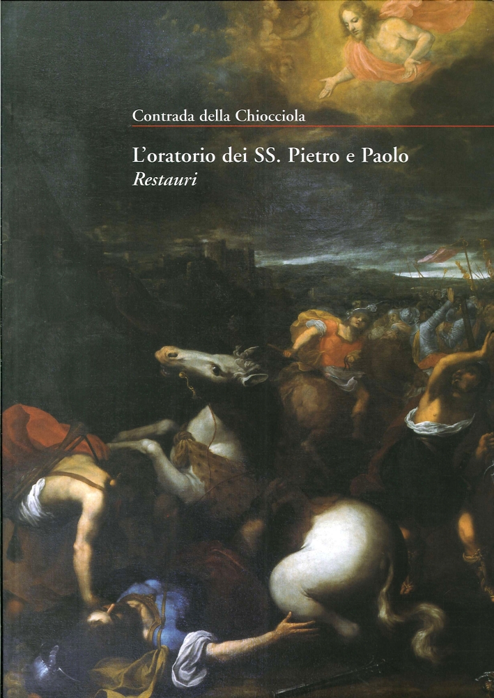 L'Oratorio dei Ss. Pietro e Paolo. Restauri L'Oratorio dei Ss. Pietro e Paolo. Restauri
