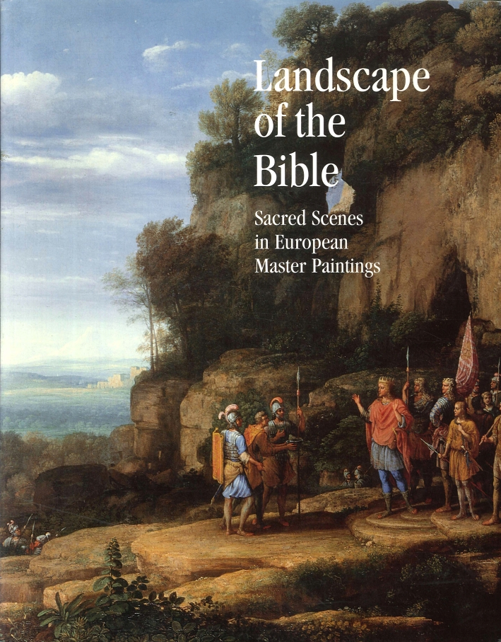 Landscape of the Bible. Sacred Scenes in European Master Paintings. Landscape of the Bible. Sacred Scenes in European Master Paintings.