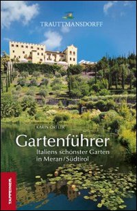 Gartenführer Trauttmansdorff Gartenführer Trauttmansdorff