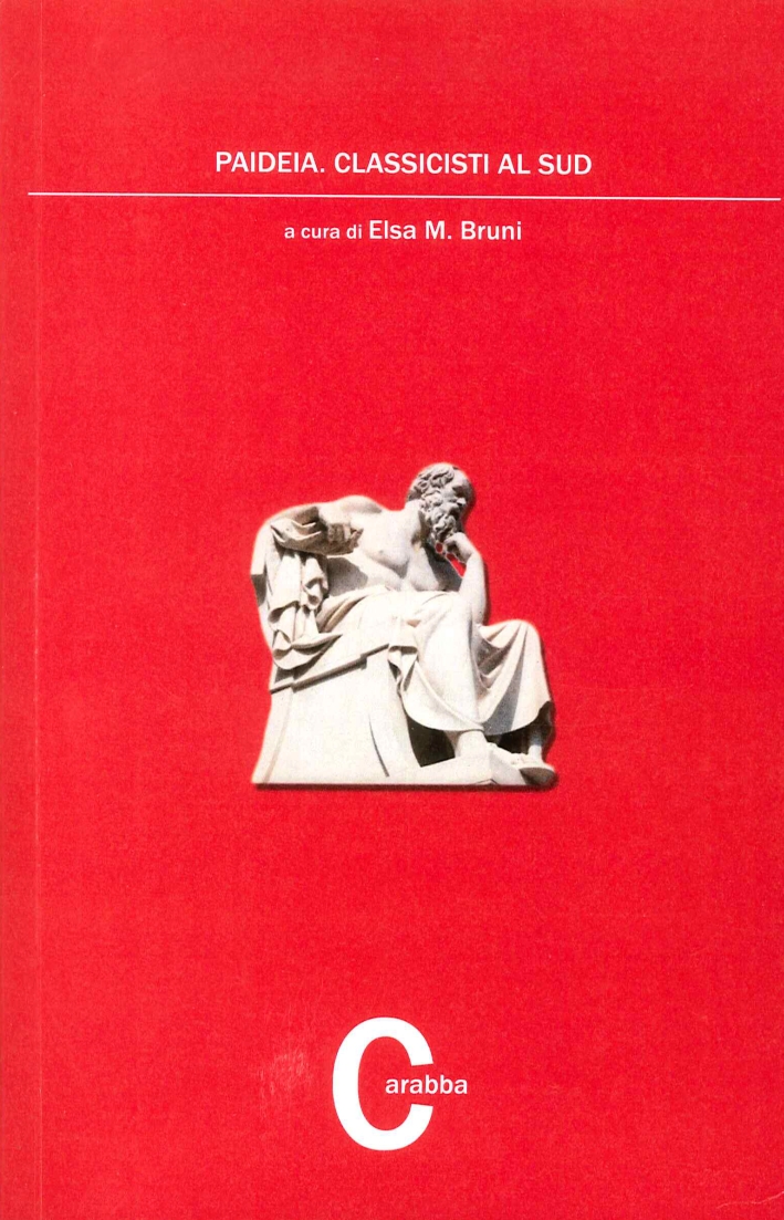 Paideia. Classicisti al Sud. Paideia. Classicisti al Sud.