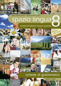 Spazio lingua. Schede di grammatica