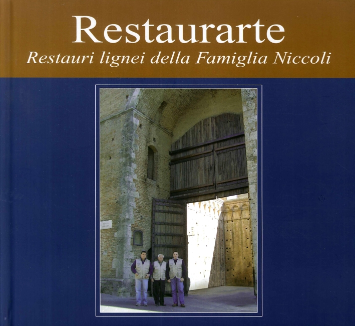 Restaurarte. Restauri Lignei della Famiglia Niccoli. Restaurarte. Restauri Lignei della Famiglia Niccoli.