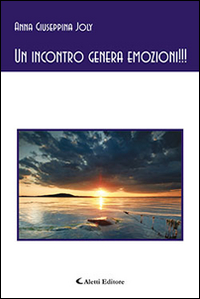 Un incontro genera emozioni!!! Un incontro genera emozioni!!!