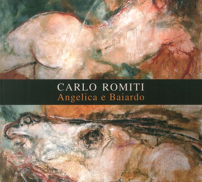 Carlo Romiti. Angelica e Baiardo Carlo Romiti. Angelica e Baiardo
