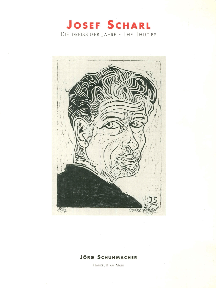 Josef Scharl. Die Dreissiger Jahre - the Thirties Josef Scharl. Die Dreissiger Jahre - the Thirties